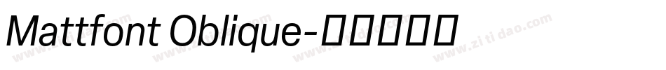 Mattfont Oblique字体转换